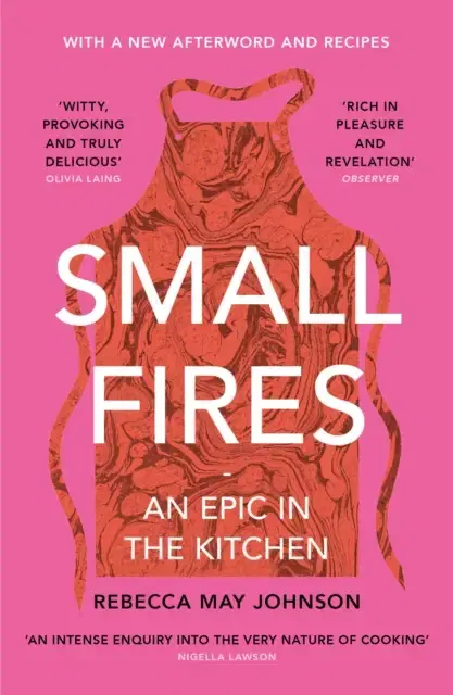 Small Fires An Epic In The Kitchen P/B
