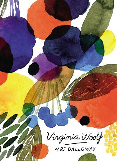 Mrs Dalloway Vintage Classics Woolf Series P/B