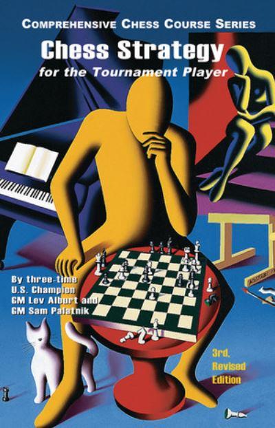 Chess Strategy For the Tournament Player