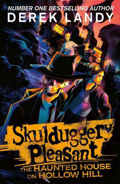 Skulduggery Pleasant: The Haunted House on Hollow Hill