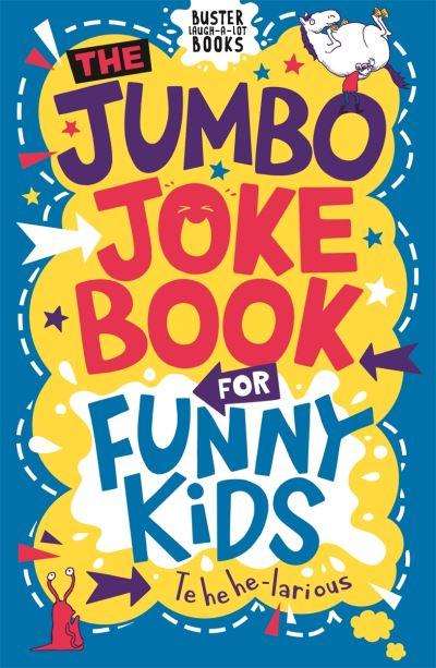 The Jumbo Joke Book For Funny Kids