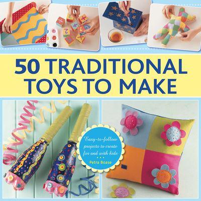 50 Traditional Toys To Make