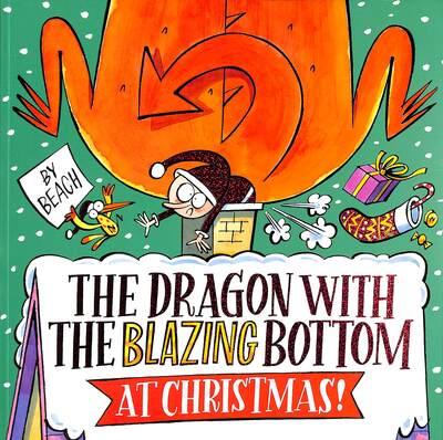 The Dragon With the Blazing Bottom At Christmas!