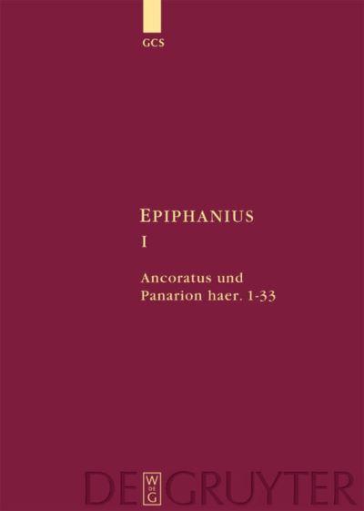 Ancoratus Und Panarion Haer. 1-33