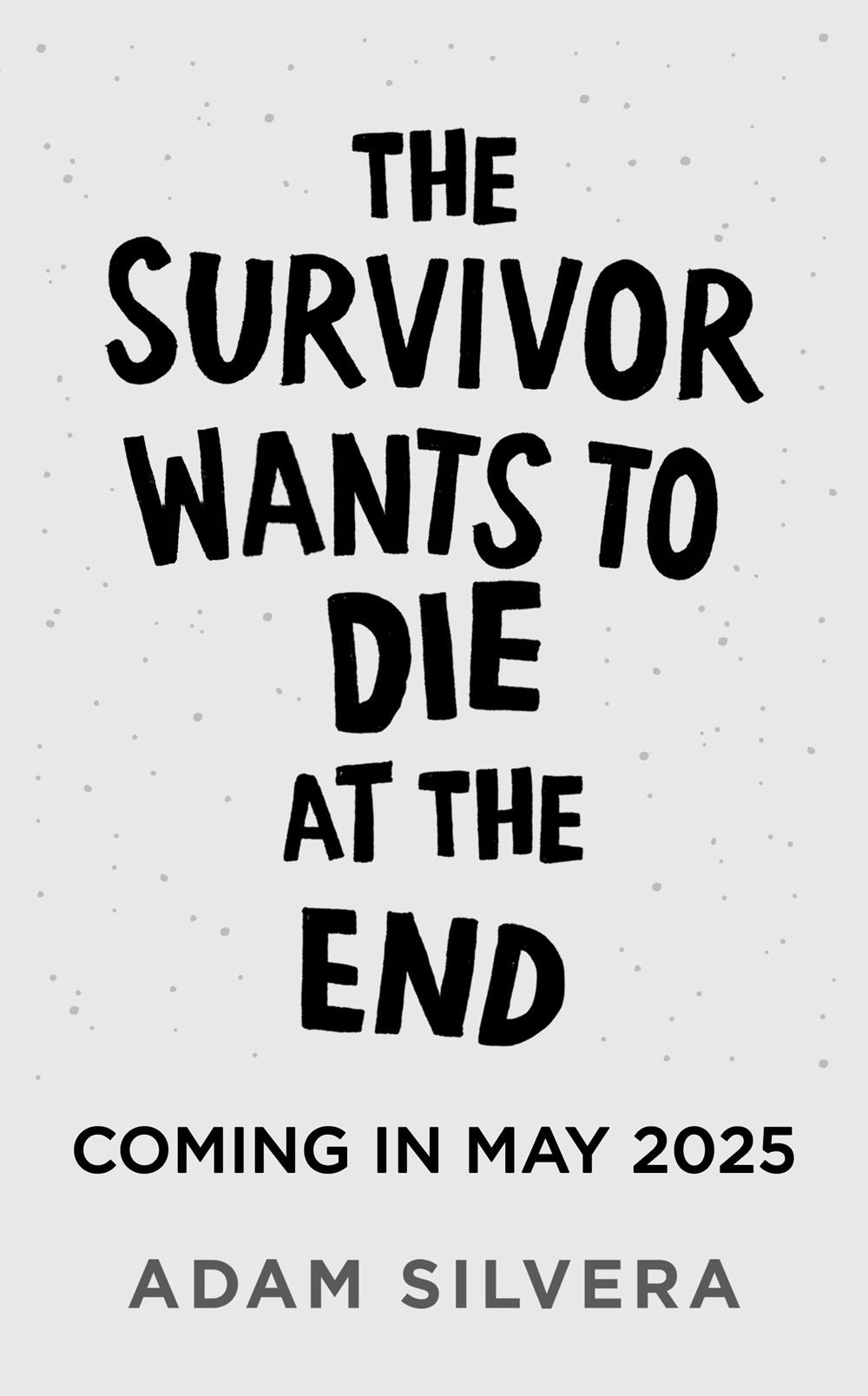 The Survivor Wants To Die At The End