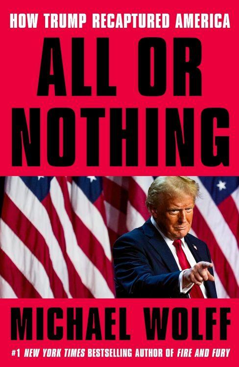 All or Nothing: How Trump Recaptured America