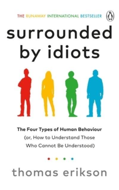 Surrounded By Idiots: The Four Types of Human Behaviour