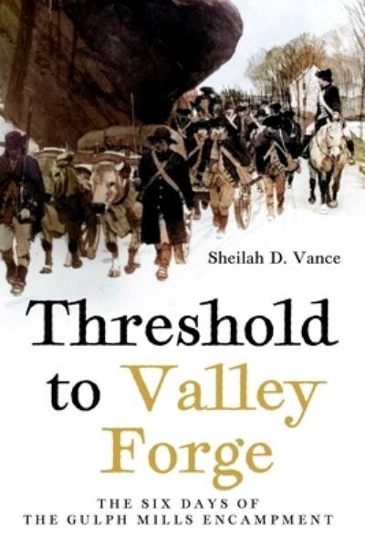 Threshold To Valley Forge - Dubray Books