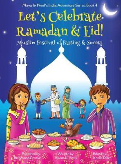 Let's Celebrate Ramadan & Eid! (Muslim Festival of Fasting &