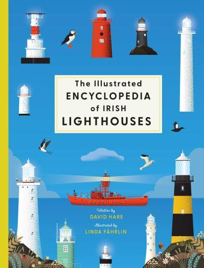 Illustrated Childrens Encyclopedia of Irelands Lighthouses