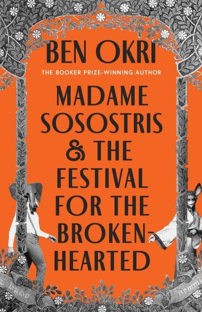 Madame Sosostris & the Festival For the Broken-Hearted