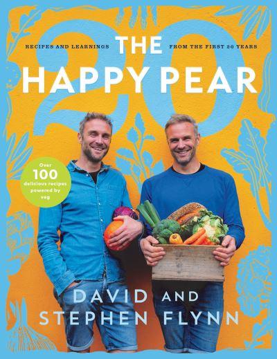 The Happy Pear 20: Recipes From the First 20 Years