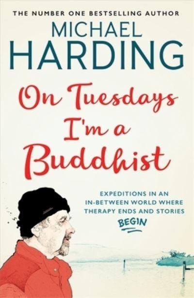 On Tuesdays, I'm a Buddhist