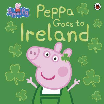 Peppa Goes To Ireland