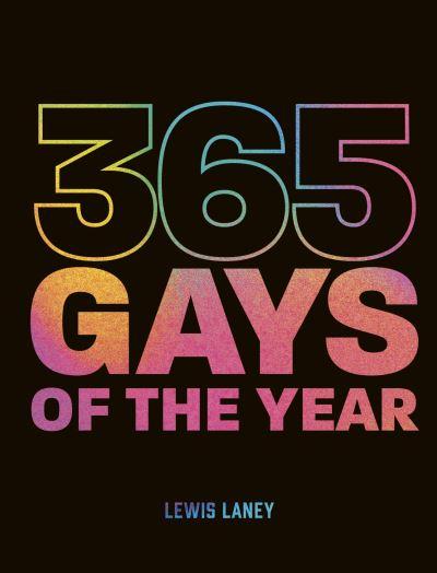 365 Gays Of The Year Plus 1 For A Leap Year H/B