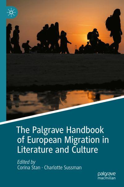 The Palgrave Handbook of European Migration in Literature an