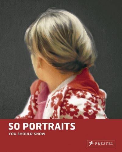 Portraits 50 Paintings You Should Know P/B