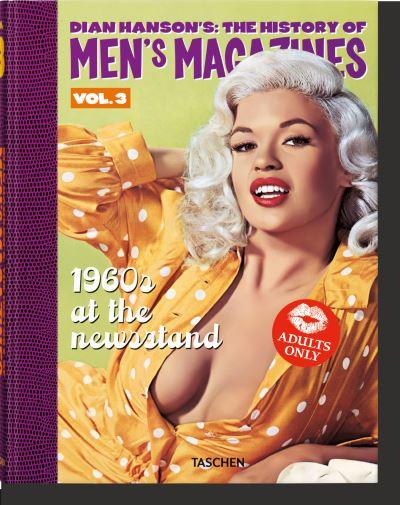Dian Hanson's the History of Men's Magazines. Vol. 3 1960s a