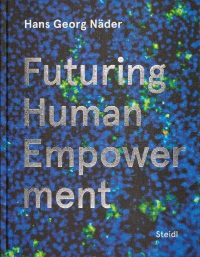Hans Georg Näder - Futuring Human Empowerment