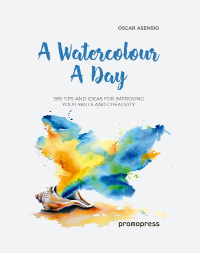 Watercolour a Day: 365 Tips and Ideas For Improving Your Ski