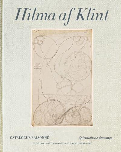 Hilma Af Klint Catalogue Raisonné Volume I: Spiritualistic D