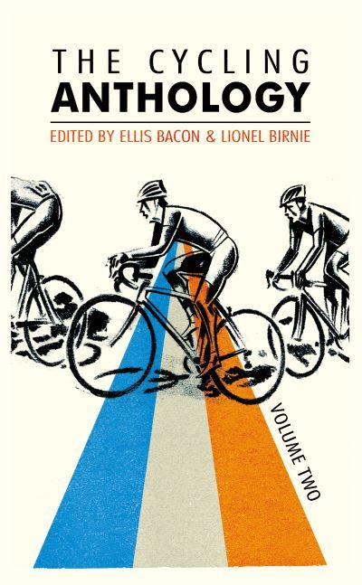 The Cycling Anthology. Volume Two