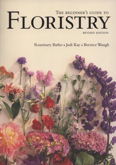 Beginners Guide To Floristry
