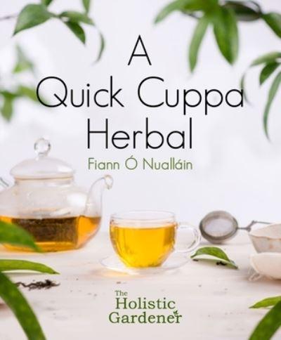 A Quick Cuppa Herbal