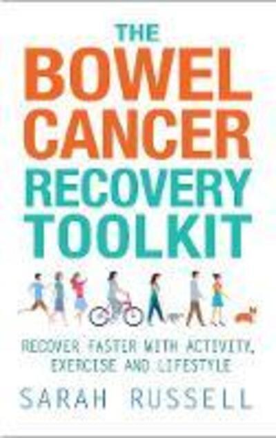 Bowel Cancer Recovery Toolkit P/B